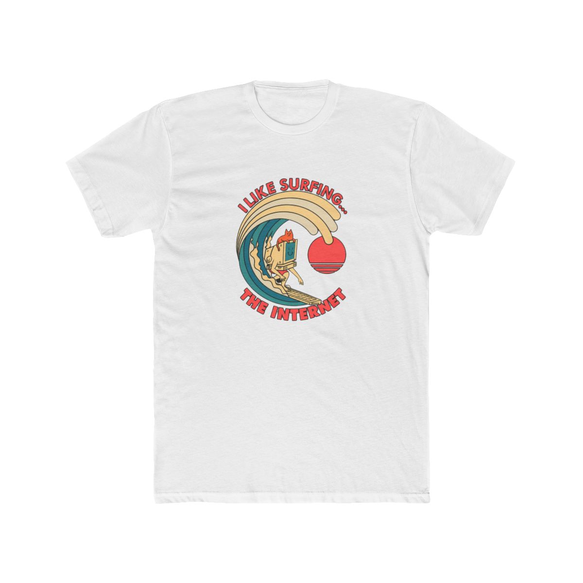 I like surfing... The Internet T Shirt - Official t-shirts merchandise