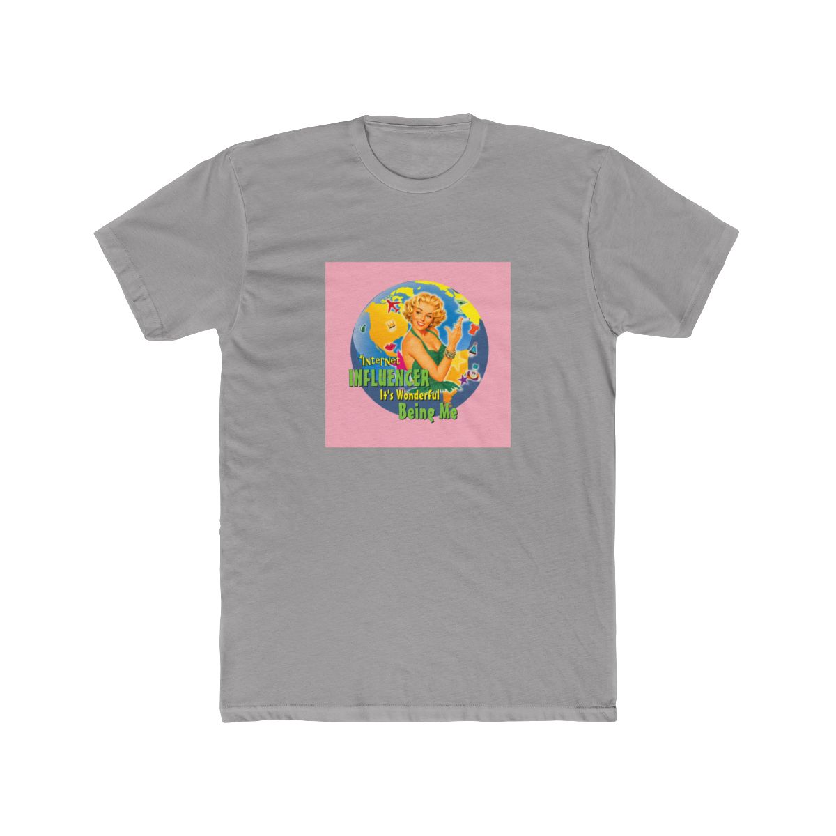 Internet Influencer "It's Wonderful Being Me" T Shirt - Official t-shirts merchandise
