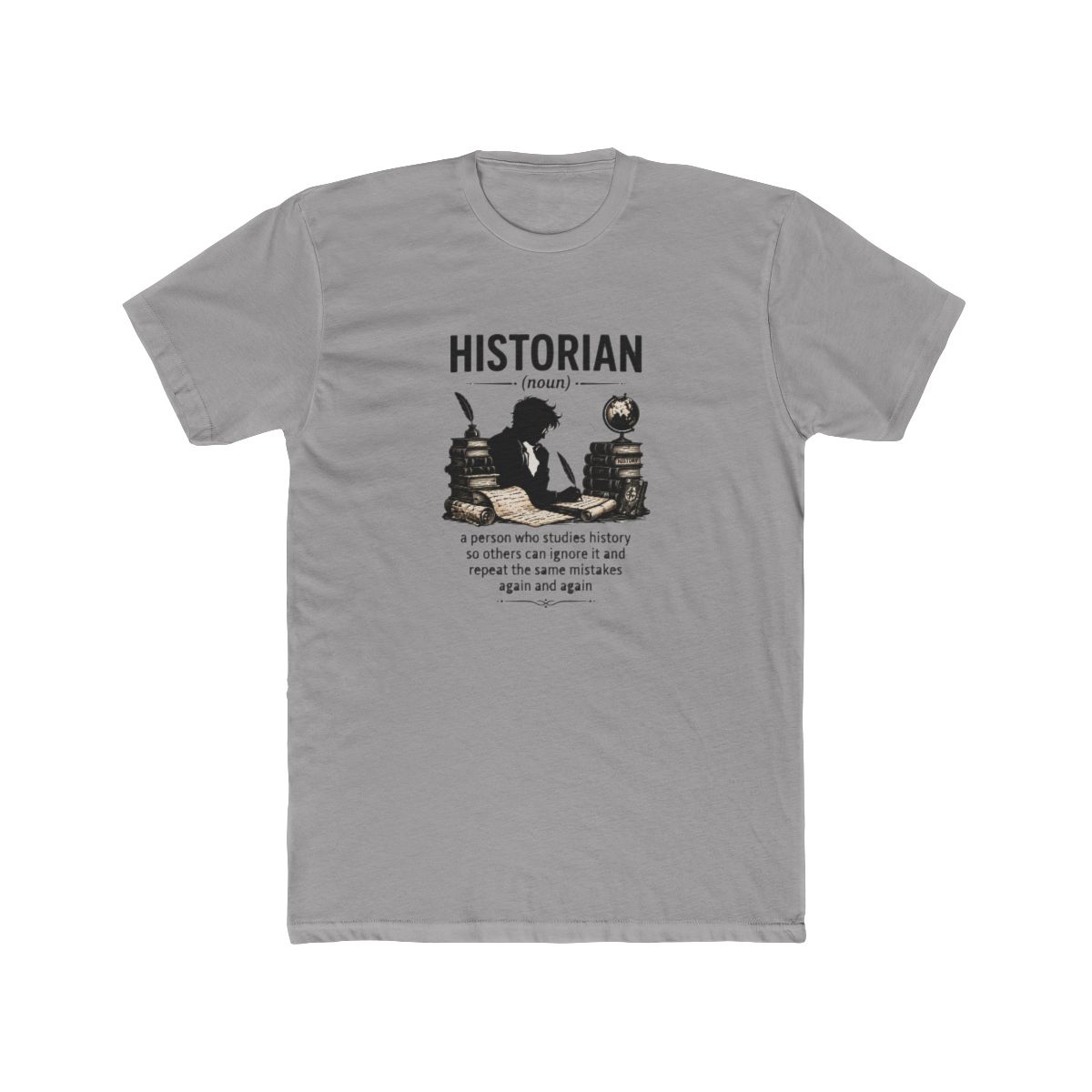 Historian - Funny Definition T Shirt - Official t-shirts merchandise