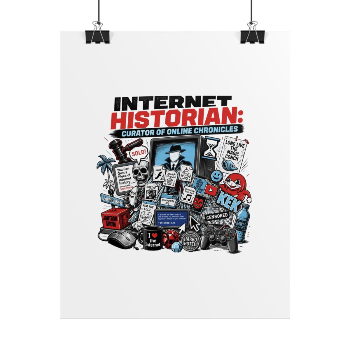 Internet Historian "Internet Historian: Curator of Online Chronicles" Poster - Internet Historian official posters-wall-art merch